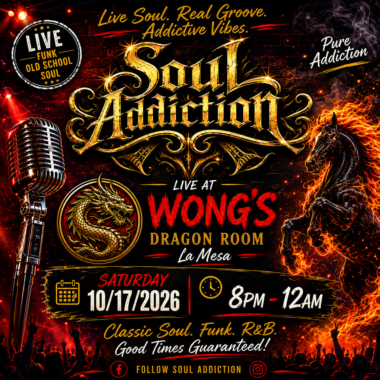 Soul Addiction at Wong's Dragon Room